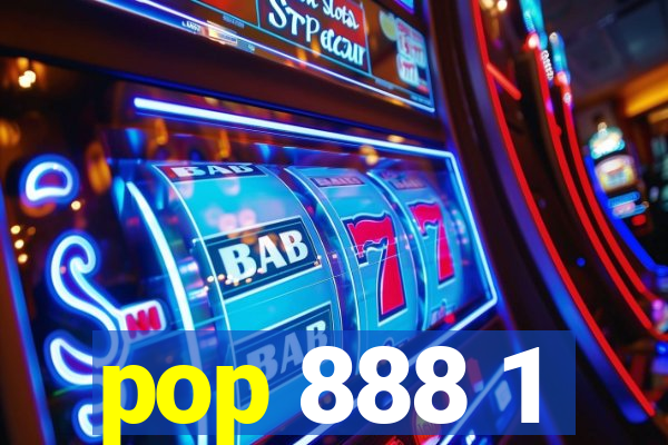 pop 888 1